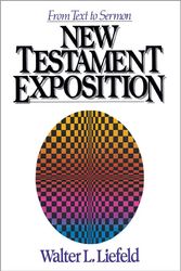 Cover Art for 9780310459118, New Testament Exposition by Walter L. Liefeld