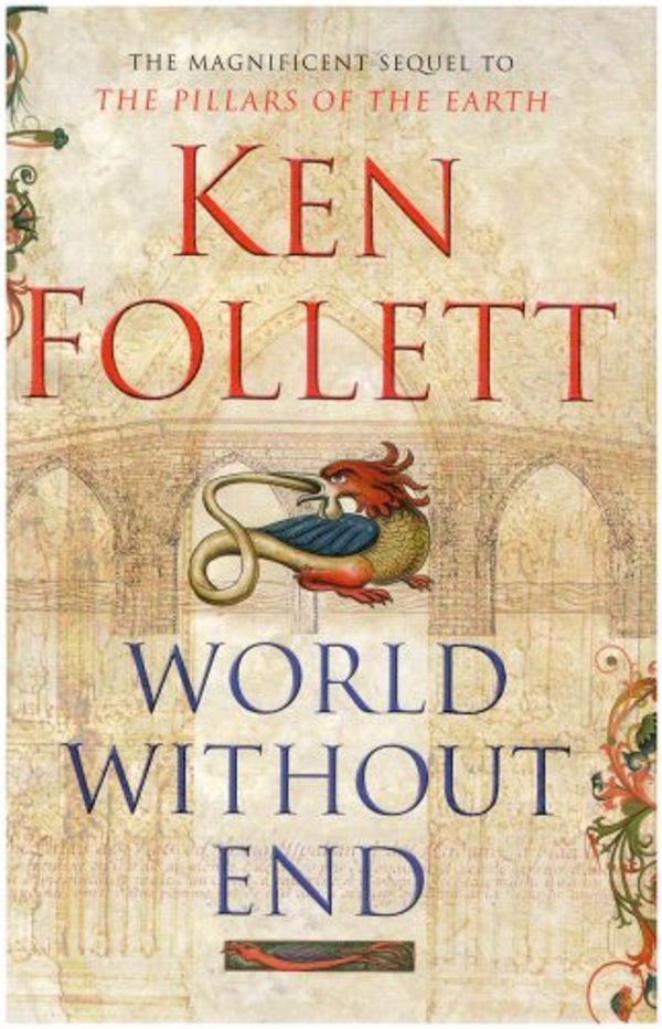 Cover Art for 9781845790325, World Without End Signed Edition by Ken Follett