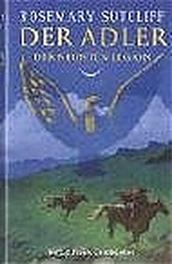 Cover Art for 9783772517549, Der Adler der Neunten Legion by Rosemary Sutcliff