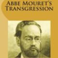 Cover Art for 9781722152895, Abbe Mouret's Transgression by Emile Zola