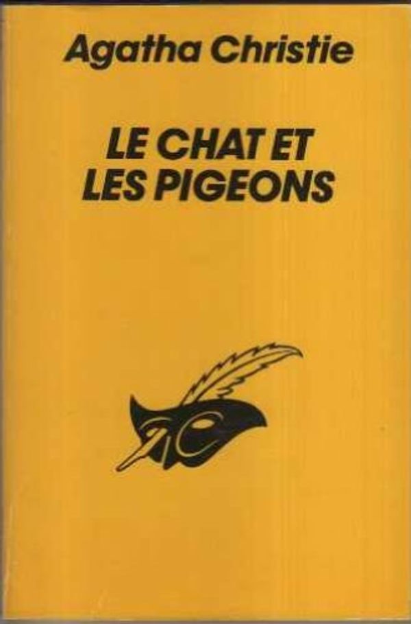 Cover Art for 9782702419083, Le chat et les pigeons by Agatha Christie