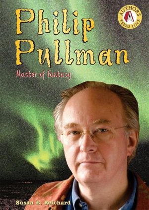 Cover Art for 9780766024472, Philip Pullman: Master of Fantasy by Susan E. Reichard