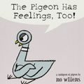 Cover Art for 9780786836505, The Pigeon Has Feelings, Too! by Mo Willems