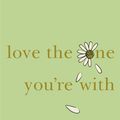 Cover Art for 9780752893594, Love the One You're With by Emily Giffin