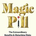 Cover Art for 9781526670151, Magic Pill by Johann Hari