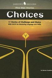Cover Art for 9780078273544, Goodman's Five-Star Stories: Choices by McGraw-Hill