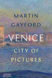 Cover Art for 9780500022665, Venice: City of Pictures by Martin Gayford