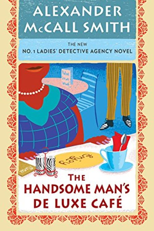 Cover Art for 9781594138089, The Handsome Man's Deluxe Cafe (No. 1 Ladies' Detective Agency) by Alexander McCall Smith