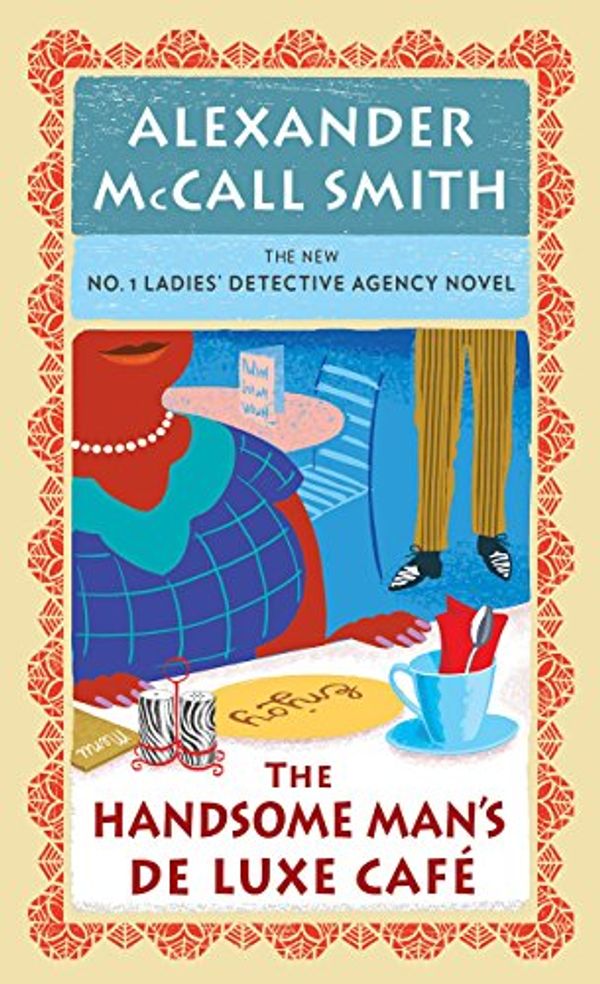 Cover Art for 9781594138089, The Handsome Man's Deluxe Cafe (No. 1 Ladies' Detective Agency) by Alexander McCall Smith