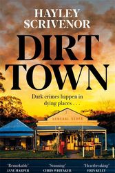 Cover Art for 9781529080292, Dirt Town by Hayley Scrivenor