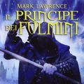 Cover Art for 9788854136281, Il principe dei fulmini by Mark Lawrence