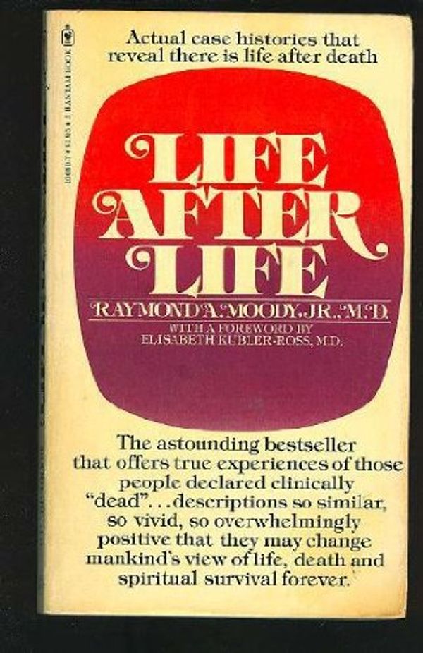 Cover Art for 9780553100808, Life After Life by Raymond A. Moody