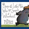 Cover Art for 9780810916418, The Story of the Little Mole Who Went in Search of Whodunit by Werner Holzwarth, Wolf Erlbruch