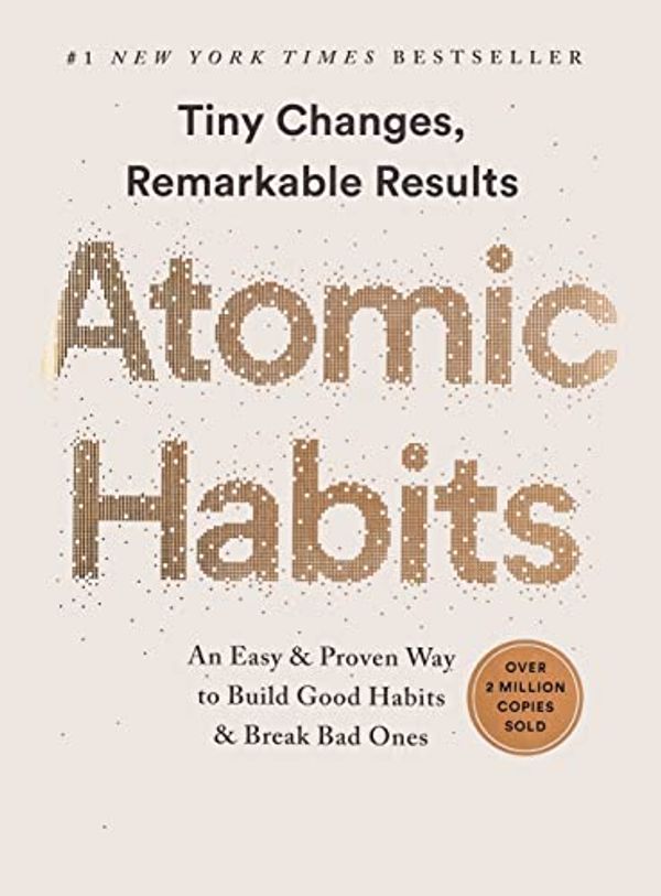 Cover Art for 9781804220498, Atomic Habits: An Easy & Proven Way to Build Good Habits & Break Bad Ones by James Clear Notebook Paperback with 8.5 x 11 in 100 pages by James Cliff