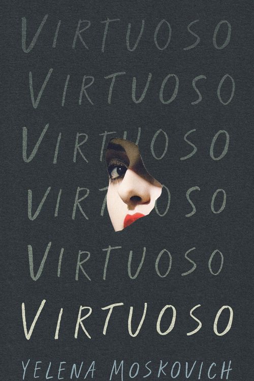 Cover Art for 9781788160254, Virtuoso by Yelena Moskovich