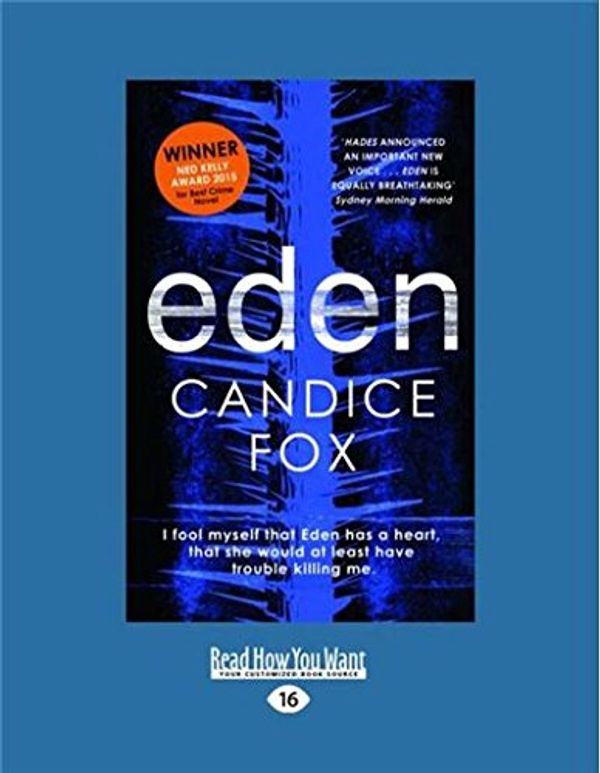 Cover Art for 9781458794253, Eden by Candice Fox