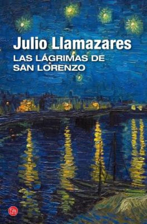 Cover Art for 9788466327909, Las Lagrimas De San Lorenzo by Julio Llamazares