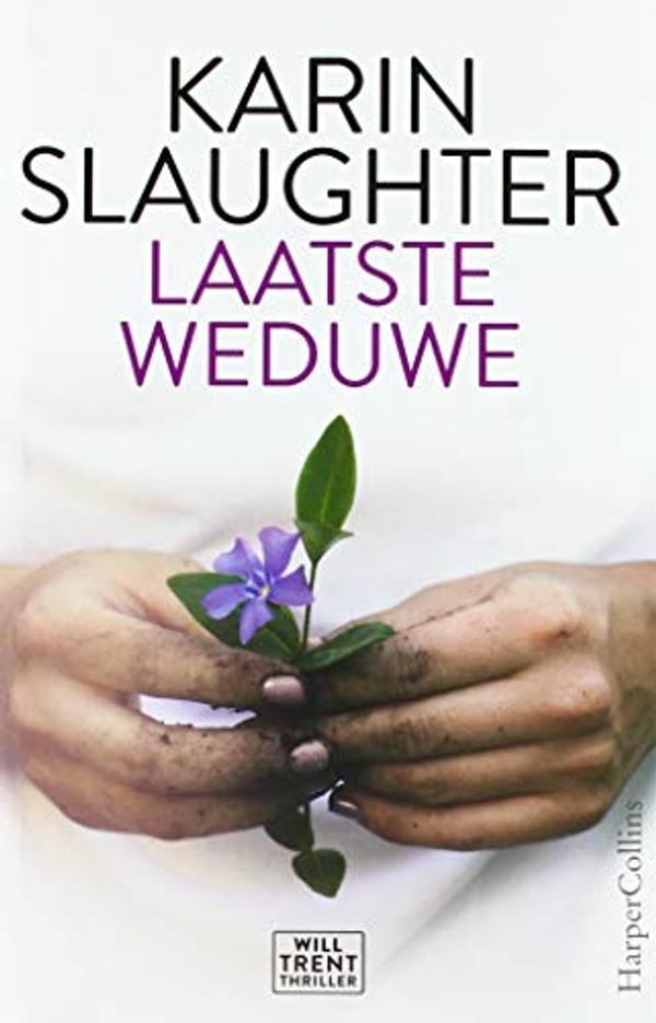 Cover Art for 9789402703474, Laatste weduwe: een Will Trent thriller by Karin Slaughter, Ineke Lenting