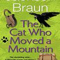 Cover Art for 9780399136467, The Cat Who Moved A Mountain by Lilian Jackson Braun