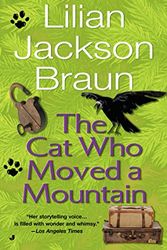 Cover Art for 9780399136467, The Cat Who Moved A Mountain by Lilian Jackson Braun