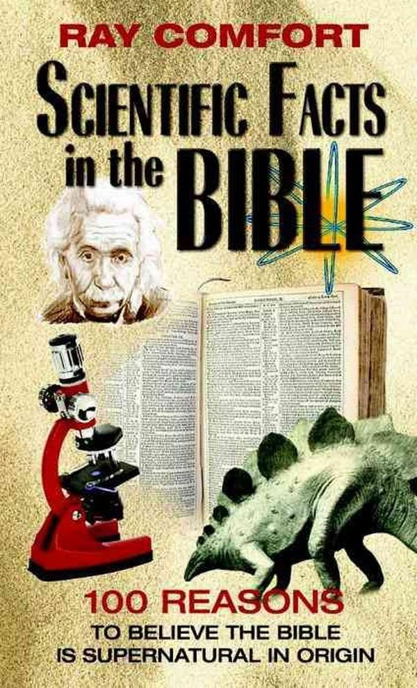 Cover Art for 9780882708799, Scientific Facts in the Bible by Ray Comfort