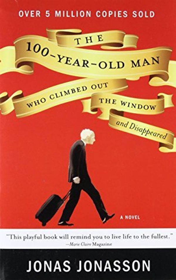 Cover Art for B01FIYHX6G, The 100-Year-Old Man Who Climbed Out the Window and Disappeared by Jonas Jonasson (2012-09-11) by Jonas Jonasson