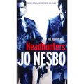 Cover Art for 9780099587064, Headhunters by Jo Nesbo