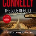 Cover Art for 9781761067167, The Gods of Guilt by Michael Connelly