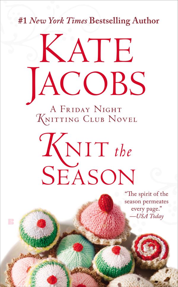 Cover Art for 9781101151051, Knit the Season by Kate Jacobs