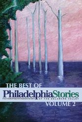Cover Art for 9780979335044, The Best of Philadelphia Stories by Various