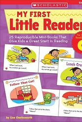 Cover Art for 9780439517607, My First Little Readers: Level C: 25 Reproducible Mini-Books in English That Give Kids a Great Start in Reading by Liza Charlesworth