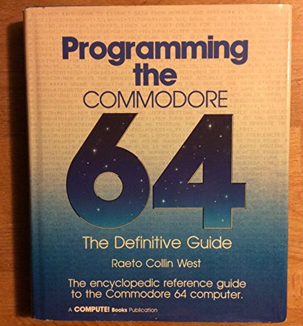 Cover Art for 9780942386509, Programng.Commodore 64: Definitve.Gd by West