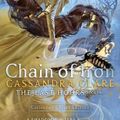 Cover Art for 9781481431903, Chain of Iron, Volume 2 (Last Hours) by Cassandra Clare