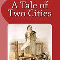 Cover Art for 9781532766404, A Tale of Two Cities by Charles Dickens