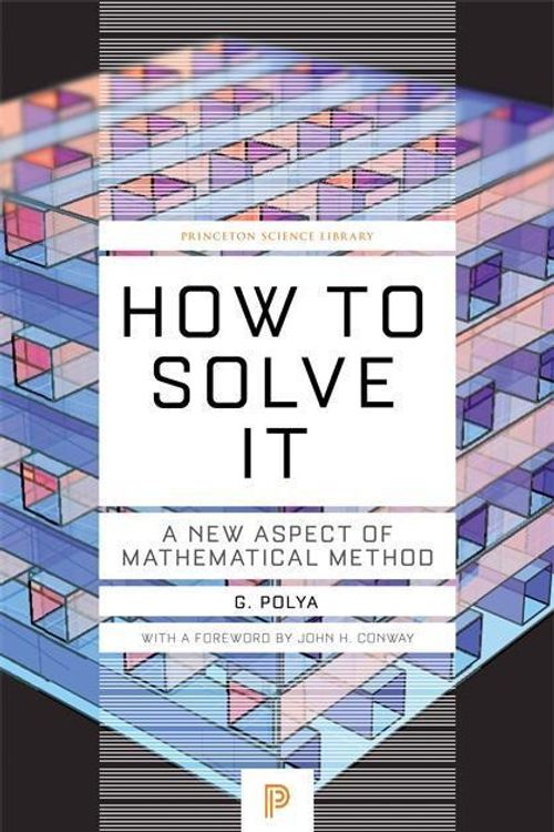 Cover Art for 9780691164076, How to Solve It by G. Polya