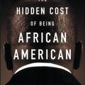 Cover Art for 9780195181388, The Hidden Cost of Being African American: How Wealth Perpetuates Inequality by Thomas M. Shapiro