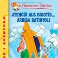 Cover Art for B007HXJOZU, Atenció als bigotis... arriba Ratinyol! (Catalan Edition) by Geronimo Stilton