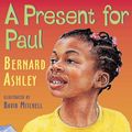 Cover Art for 9780006641605, A Present for Paul by Bernard Ashley