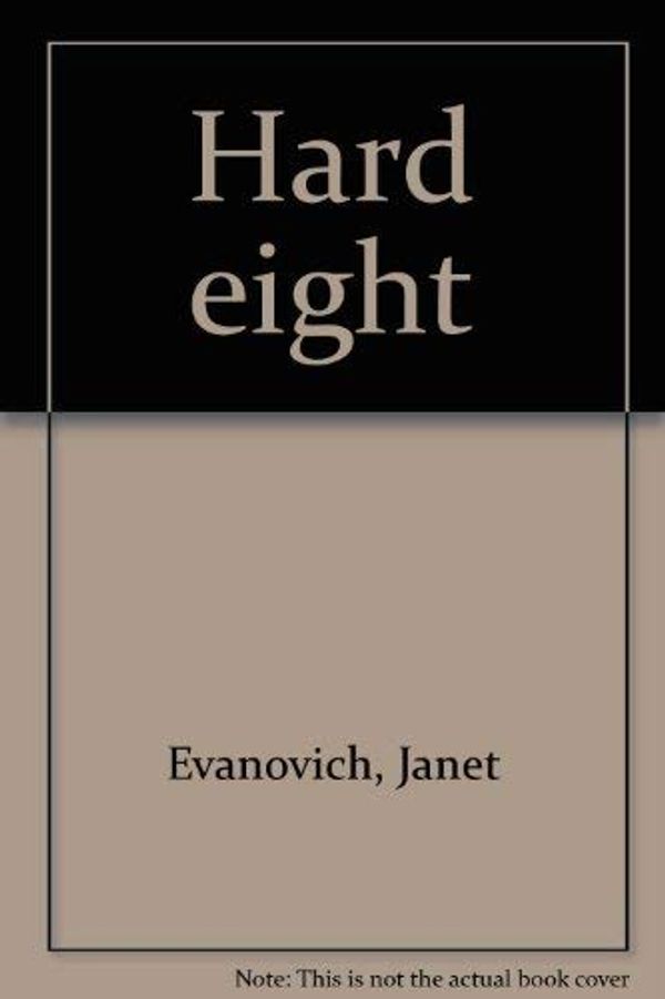 Cover Art for 9780753168004, Hard eight by Janet Evanovich