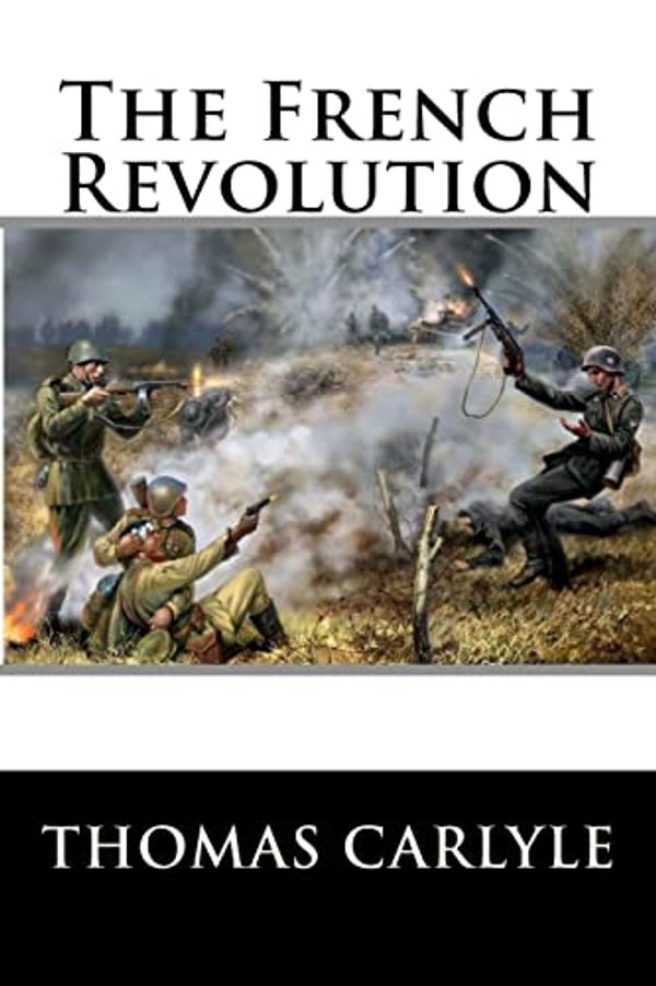 Cover Art for 9781517373993, The French Revolution by Thomas Carlyle