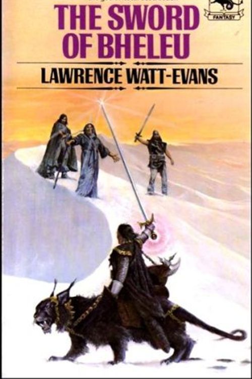 Cover Art for 9780345307774, The Sword of Bheleu by Evans Lawrence Watt