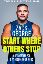 Cover Art for 9781841885049, Start Where Others Stop by Zack George