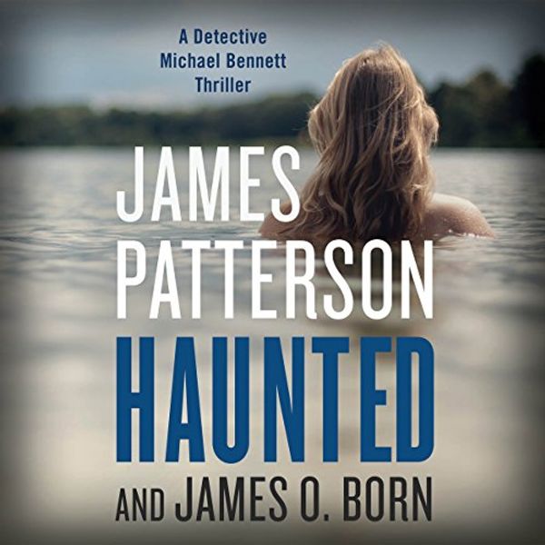 Cover Art for B074HFB16L, Haunted by James Patterson, James O. Born