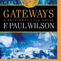 Cover Art for 9781511333184, Gateways by F. Paul Wilson