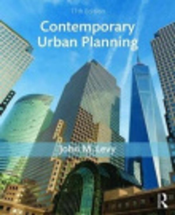 Cover Art for 9781317213840, Contemporary Urban Planning by John M. Levy