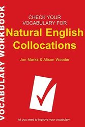 Cover Art for 9780713683172, Check Your Vocabulary for Natural English Collocations by Jon Marks