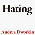 Cover Art for 9780525483977, Woman Hating by Andrea Dworkin