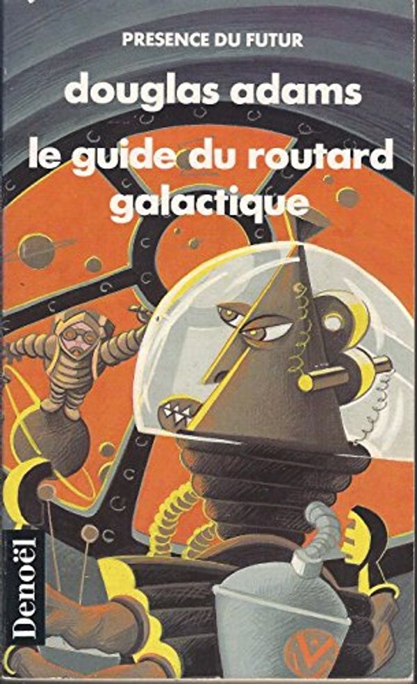 Cover Art for 9782207503409, Guide du routard galactique by Douglas Adams