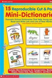 Cover Art for 9780439262439, 15 Reproducible Cut & Paste Mini-Dictionaries: Thematic Picture Dictionaries That Help Young Learners Read and Write Lots and Lots of New Words by M'Liss Brockman
