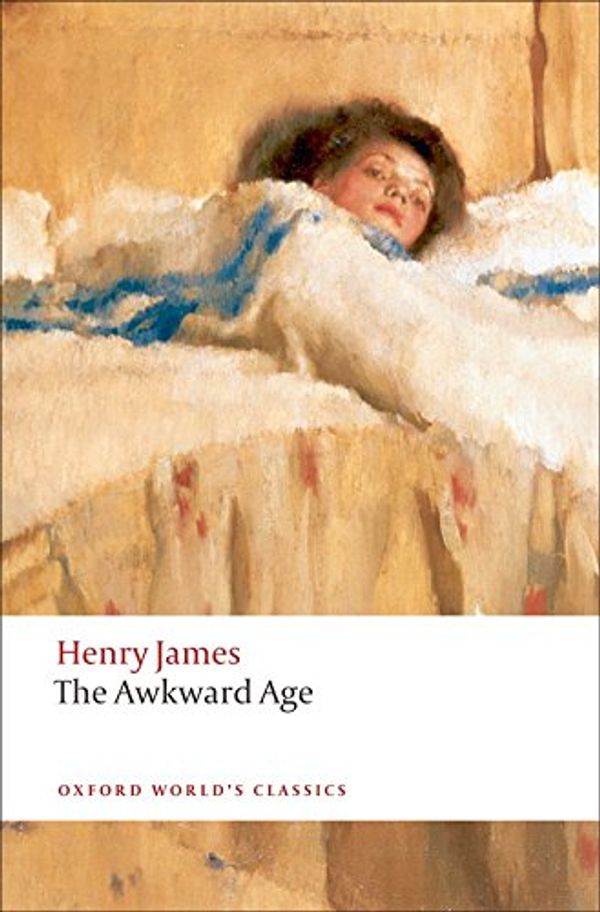 Cover Art for 9780199554911, The Awkward Age by Henry James